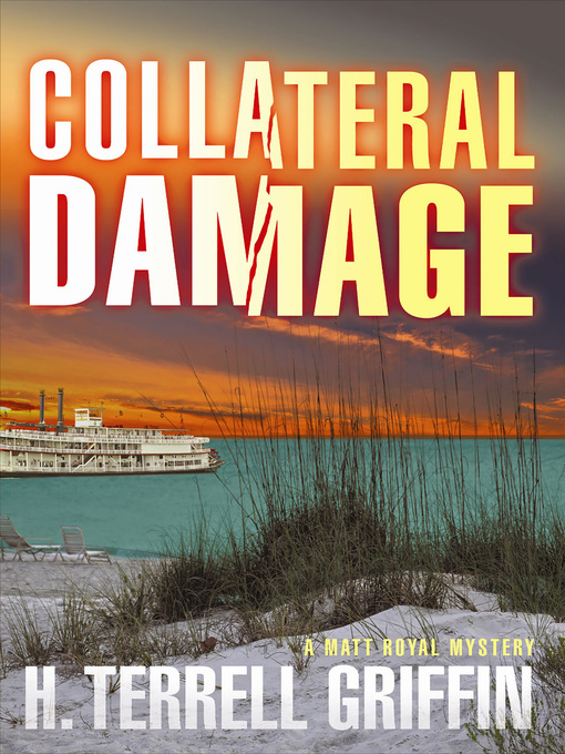 Title details for Collateral Damage by H. Terrell Griffin - Available